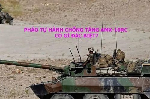 Pháo tự hành chống tăng AMX-10RC có gì đặc biệt?
