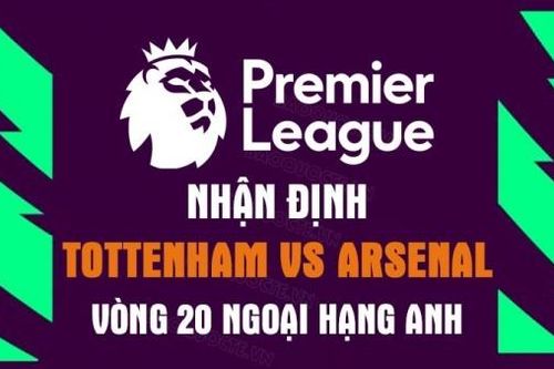 Nhận định trận đấu giữa Tottenham vs Arsenal, 23h30 ngày 15/1 - Ngoại hạng Anh