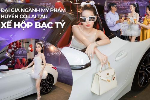 Huyền Cò – đại gia ngành mỹ phẩm lại mạnh tay 'chốt đơn' xế hộp bạc tỷ siêu sang chảnh