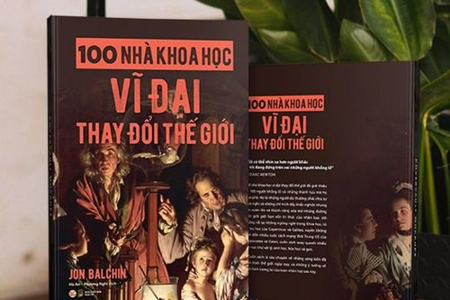 100 nhà khoa học vĩ đại thay đổi thế giới