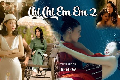 Review Chị Chị Em Em 2: Bữa tiệc hình ảnh bắt mắt, Ngọc Trinh - Minh Hằng chuẩn 'đệ nhất mỹ nhân'