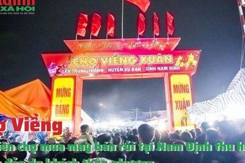 Chợ Viềng – Phiên chợ mua may bán rủi tại Nam Định thu hút đông đảo du khách thập phương