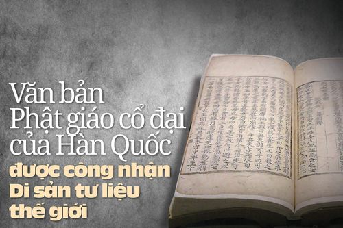 Văn bản Phật giáo cổ đại của Hàn Quốc được công nhận Di sản tư liệu thế giới