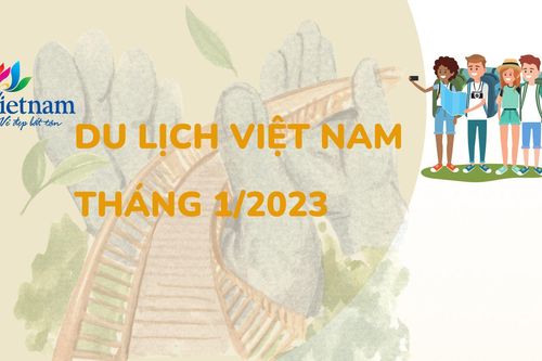 Tình hình du lịch Việt Nam tháng 1/2023