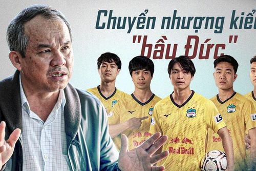 Chuyện chuyển nhượng ở HAGL: Một phong cách rất 'bầu Đức', lạ lùng chẳng đâu có