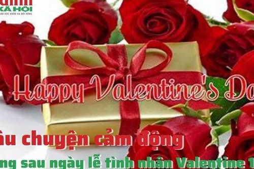 Câu chuyện cảm động đằng sau ngày lễ tình nhân Valentine 14/2