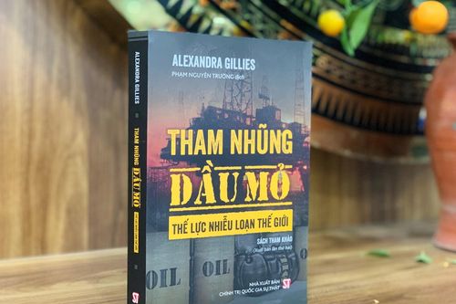 'Tham nhũng dầu mỏ - Thế lực nhiễu loạn thế giới'