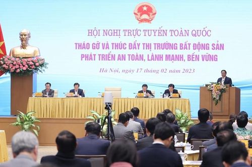 Hội nghị trực tuyến toàn quốc tháo gỡ và thúc đẩy thị trường bất động sản phát triển an toàn, lành mạnh, bền vững
