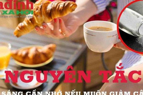 6 nguyên tắc ăn sáng cần nhớ nếu muốn giảm cân
