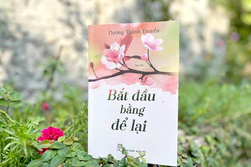 Bắt đầu bằng để lại: Tạp bút nồng hậu về đời, về người
