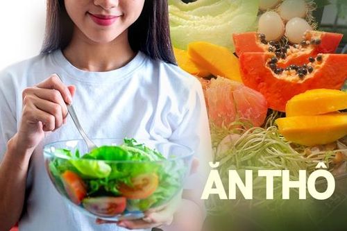 Kiểu ăn đang được quan tâm nhiều trên mạng xã hội: Ăn thực phẩm không qua chế biến