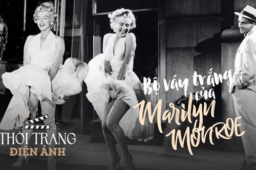 Thời trang điện ảnh: Câu chuyện về 'chiếc váy ngớ ngẩn' mang tính biểu tượng của Marilyn Monroe