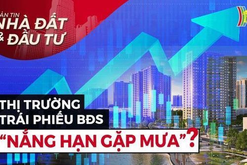Bản tin Nhà đất và đầu tư (ngày 7/3/2023)