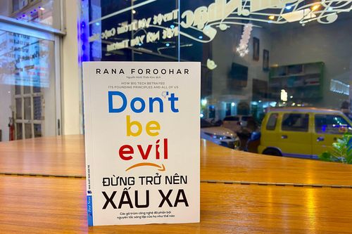 'Đừng trở nên xấu xa', lời cảnh báo chưa bao giờ muộn