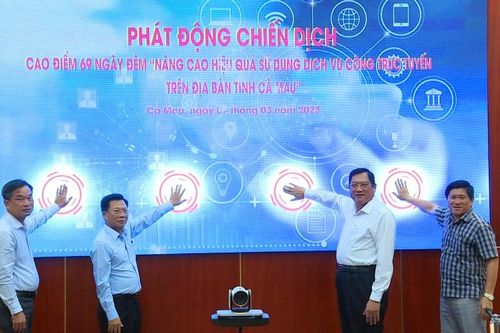 Chiến dịch 69 ngày đêm nâng cao hiệu quả sử dụng dịch vụ công trực tuyến tại Cà Mau