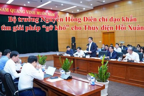 Bộ trưởng Nguyễn Hồng Diên chỉ đạo khẩn tìm giải pháp 'gỡ khó' cho Thủy điện Hồi Xuân