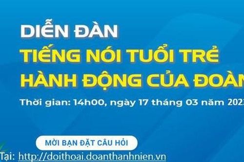 Diễn đàn 'Tiếng nói tuổi trẻ - Hành động của Đoàn'