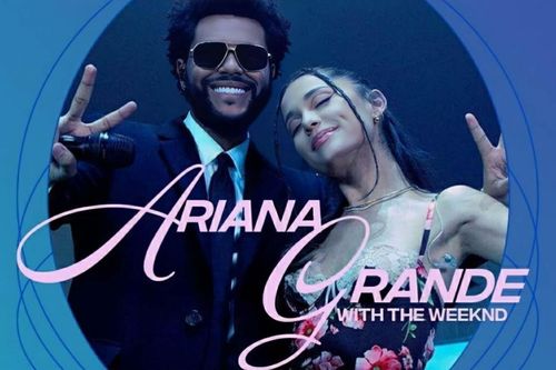 Ariana Grande và The Weeknd: 'Phép cộng vàng' của làng nhạc thế giới