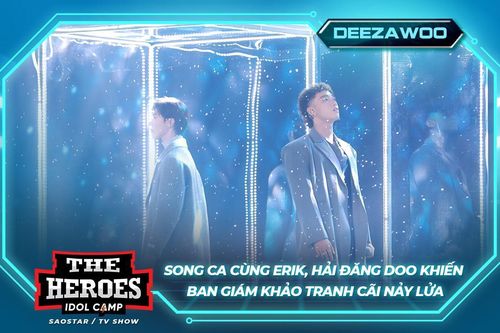 Song ca cùng ERIK, Hải Đăng Doo khiến Châu Đăng Khoa và Đỗ Hiếu tranh cãi nảy lửa