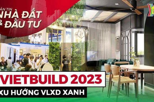 Bản tin Nhà đất và đầu tư (ngày 15/3/2023)