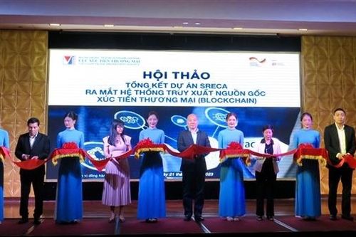 Ra mắt hệ thống truy xuất nguồn gốc xúc tiến thương mại áp dụng Blockchain