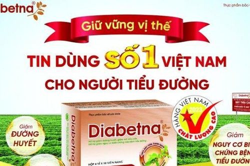 Diabetna giữ vững vị thế 'Sản phẩm tin dùng số 1 Việt Nam cho người tiểu đường'