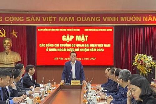 Trưởng Ban Tuyên giáo TW gặp mặt các trưởng cơ quan đại diện Việt Nam