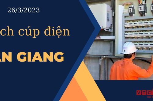 Lịch cúp điện hôm nay tại An Giang ngày 26/03/2023