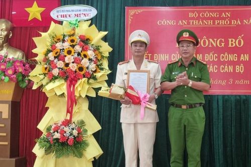 Điều động, bổ nhiệm Phó trưởng Công an các quận Cẩm Lệ và Liên Chiểu