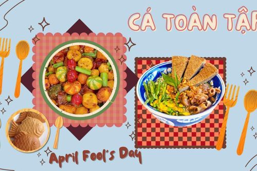 Thử menu toàn món cá ngon uy tín trong ngày Cá tháng Tư