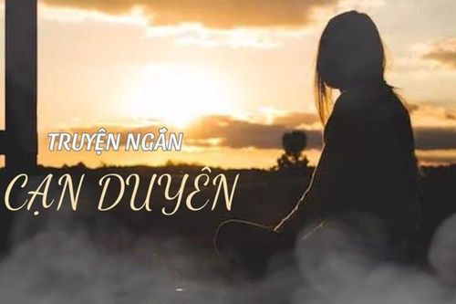 Podcast truyện ngắn: Cạn duyên