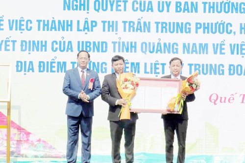 Quảng Nam công bố Nghị quyết của Quốc hội thành lập thị trấn Trung Phước