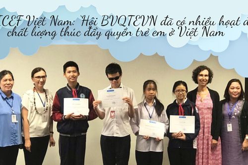 UNICEF Việt Nam: 'Hội BVQTEVN đã có nhiều hoạt động chất lượng thúc đẩy quyền trẻ em ở Việt Nam'