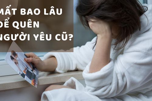 Mất bao lâu để quên người yêu cũ?