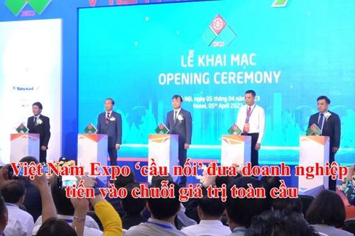 Vietnam Expo: 'Cầu nối' đưa doanh nghiệp Việt tiến vào chuỗi giá trị toàn cầu