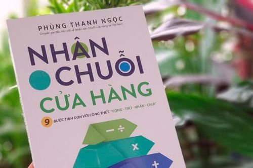 Kinh nghiệm kinh doanh thực chiến về nhân chuỗi cửa hàng
