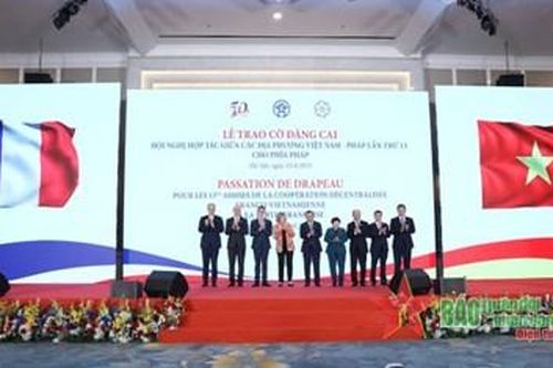 Hợp tác giữa các địa phương Việt Nam – Pháp hướng tới những thành công mới