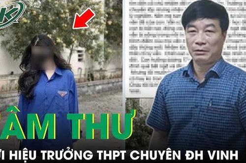Tâm thư xúc động gửi thầy hiệu trưởng sau vụ nữ sinh Trường THPT chuyên ĐH Vinh
