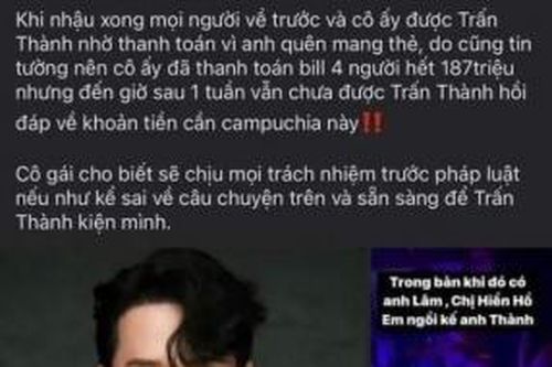 Ồn ào vụ Trấn Thành bị tố 'quỵt' 187 triệu đồng sau cuộc nhậu, thực hư ra sao?