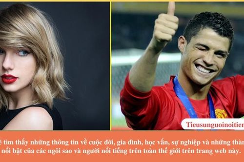 Tìm hiểu cuộc đời của người nổi tiếng tại Tieusunguoinoitieng.vn - Nơi đáng tin cậy nhất!