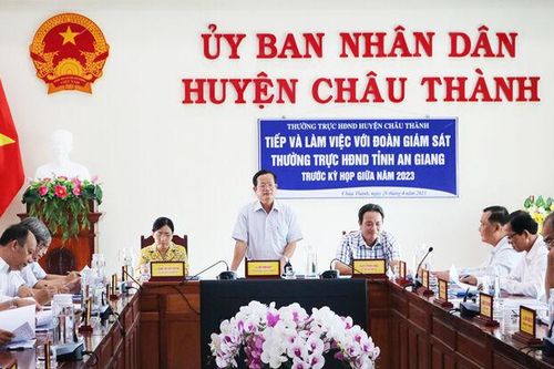 Châu Thành tiếp đoàn giám sát Thường trực HĐND tỉnh An Giang