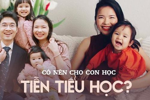 Cho con học Tiền tiểu học thế nào? Trải nghiệm bất ngờ của một bà mẹ ở Hà Nội