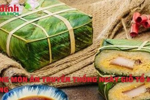 Những món ăn truyền thống ngày giỗ tổ Hùng Vương