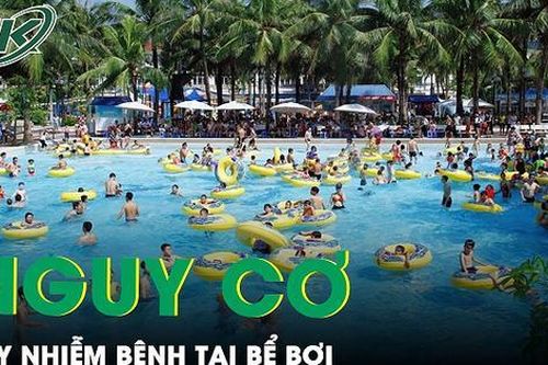 Cảnh báo nguy cơ lây nhiễm bệnh tại các bể bơi công cộng trong mùa hè