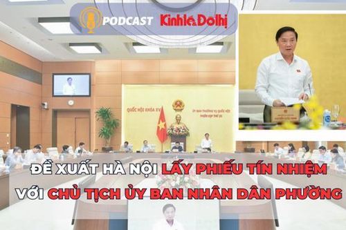 Đề xuất Hà Nội lấy phiếu tín nhiệm với chủ tịch Ủy ban nhân dân phường