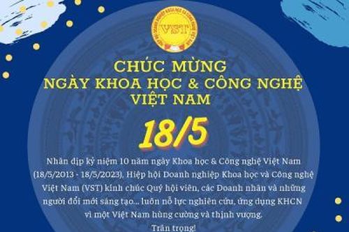 Chủ tịch VST Hoàng Đức Thảo chúc mừng Ngày Khoa học và Công nghệ Việt Nam 18/5