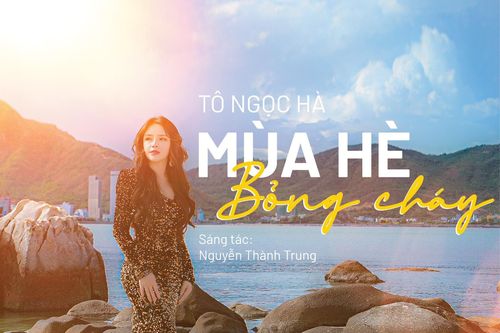Á quân Thần tượng Bolero Tô Ngọc Hà ra mắt MV 'Mùa hè bỏng cháy'