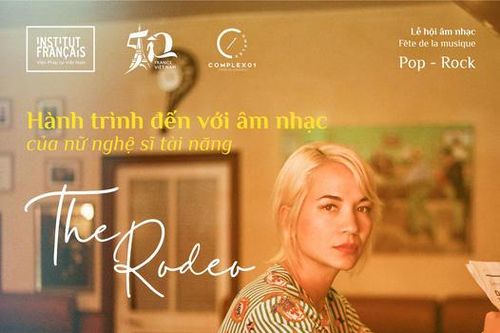Tour diễn của nữ ca sĩ tài năng người Pháp gốc Việt The Rodeo tại Việt Nam