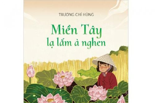 Miền Tây lạ lắm à nghen