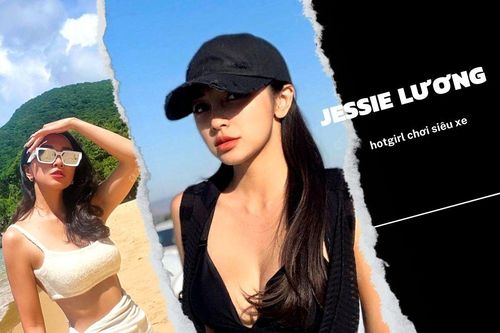 Đời thường nóng bỏng của Jessie Lương - hotgirl chơi siêu xe khiến hội nhà giàu kiêng nể